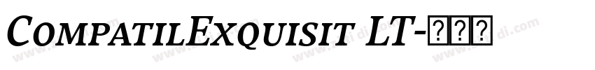CompatilExquisit LT字体转换 CompatilExquisit LT字体转换